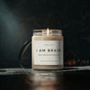 I Am Brave Sassy Self-Help Scented Candle