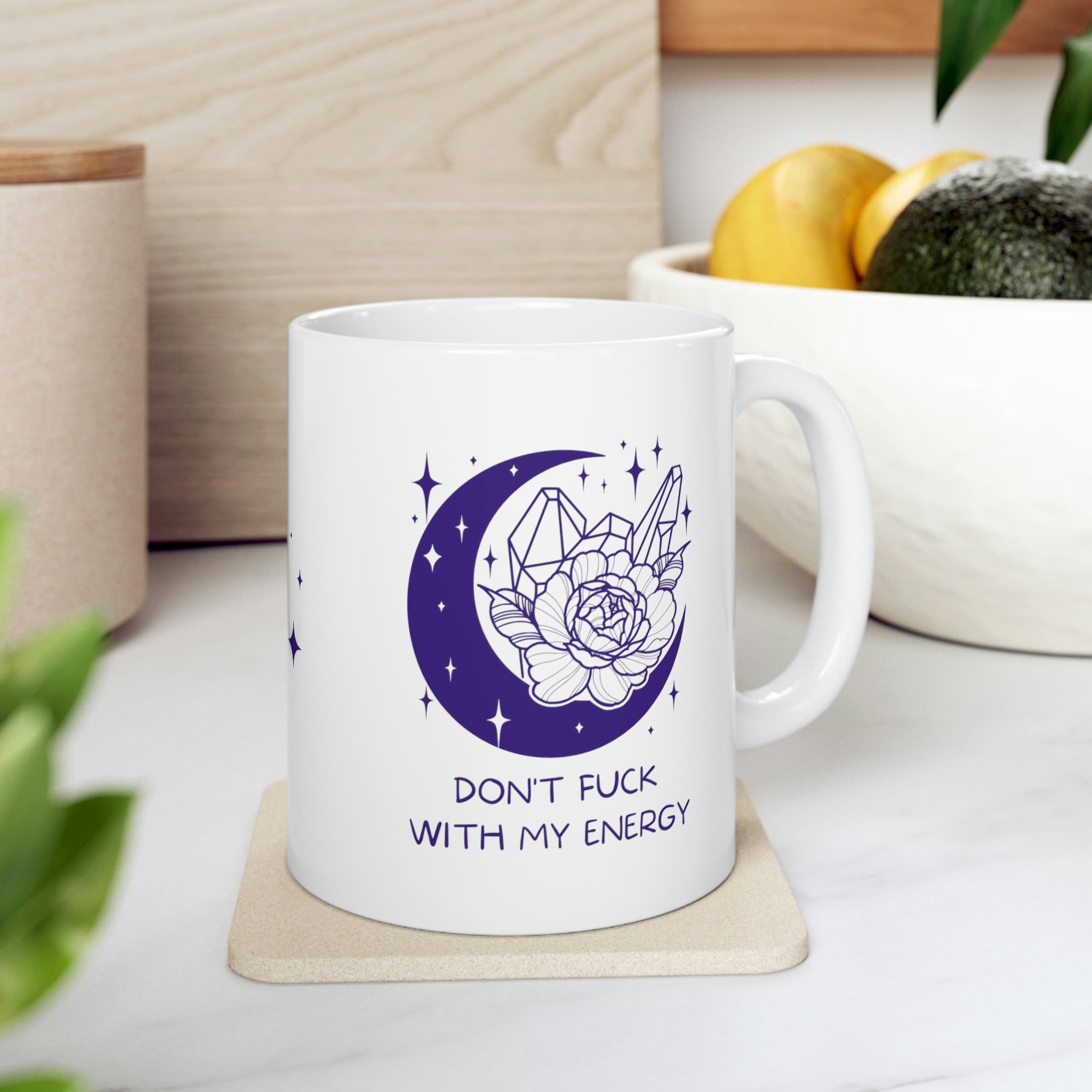 Don't Fuck With My Energy Ceramic Mug