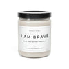 I Am Brave Sassy Self-Help Scented Candle