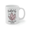 Fueled By Crystals & Coffee Ceramic Mug